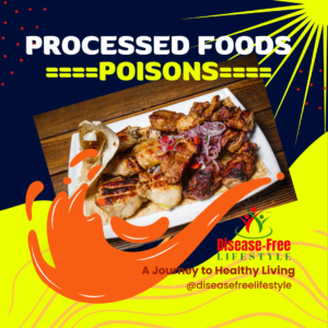 Processed Foods are Equal to Poisons.