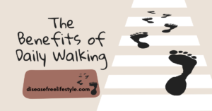 The Benefits of daily walking